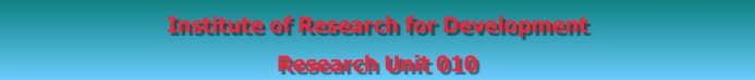 Institute of Research for Development
Research Unit 010